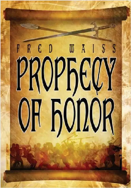 Prophecy of Honor by Waiss, Fred