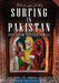 Surfing in Pakistan: How Great Books, Art, Language, and the Internet Unite Two People, Two Cultures, and All of Us by Sana Nasim, Caleb Powell