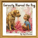 Curiosity Blamed the Dog by Letourneau, Joey