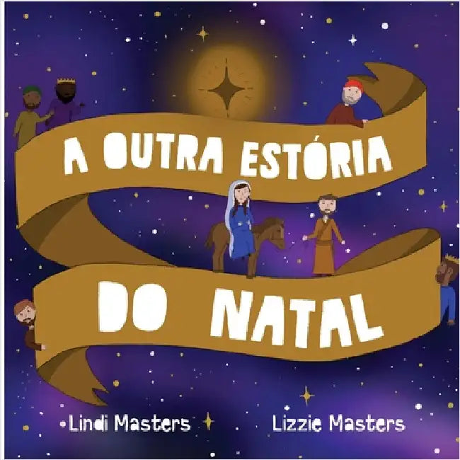 A Outra Estória Do Natal by Masters, Lindi