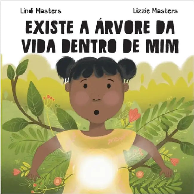 Existe A Árvore Da Vida Dentro De Mim by Masters, Lindi