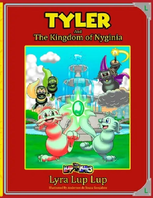Tyler and the Kingdom of Nyginia by Lyra Lup Lup
