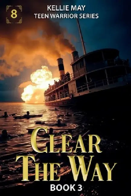 Clear The Way Book 3 The Sutana Inferno by Kellie May