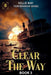 Clear The Way Book 3 The Sutana Inferno by Kellie May