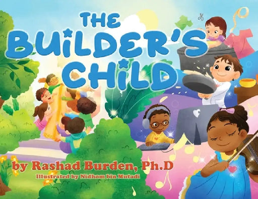 The Builder's Child by Rashad Burden