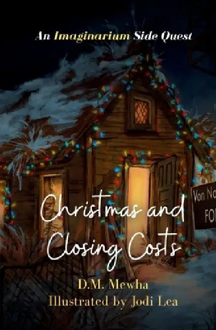Christmas and Closing Costs by D. M. Mewha, Jodi Lea