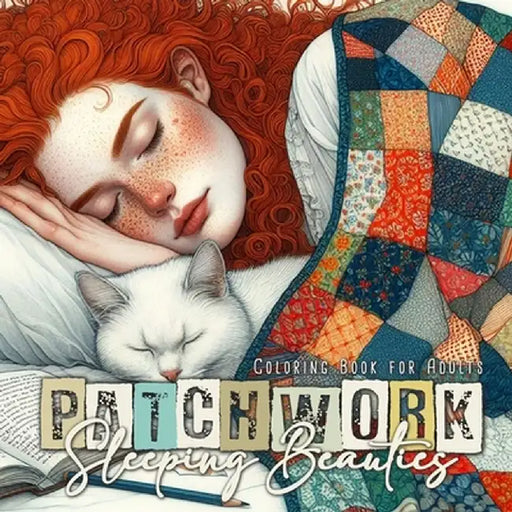 Patchwork Sleeping Beauties Coloring Book for Adults: Patchwork Coloring Book for Adults Portraits Coloring Book Grayscale Patchwork Pets Coloring Boo by Monsoon Publishing
