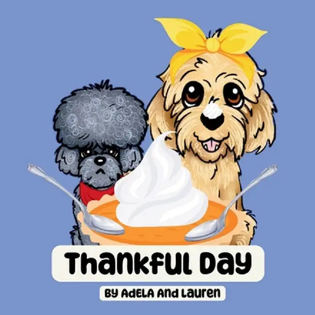 Thankful Day by Adela And Lauren