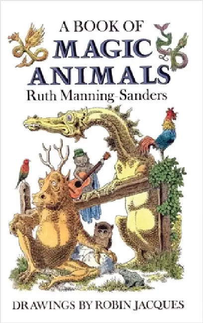 A Book of Magic Animals by Manning-Sanders, Ruth