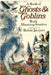 A Book of Ghosts and Goblins by Manning-Sanders, Ruth