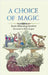 A Choice of Magic by Manning-Sanders, Ruth