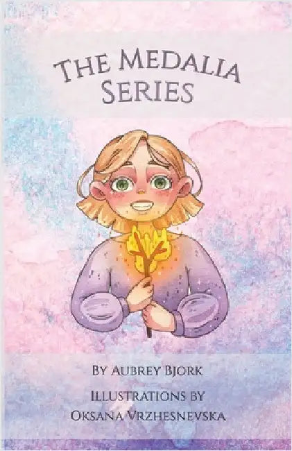 The Medalia Series: The Princess and the Monster, The Unicorn Disaster, Fang and Moon by Bjork, Aubrey