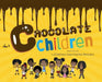 Chocolate Children by Woods, Latresha Davidson
