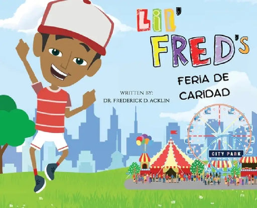 Lil Fred's Charity Fair by Frederick D. Acklin