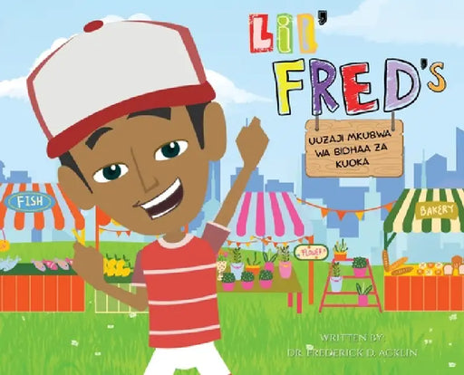 Lil Fred's Big Bake Sale by Frederick D. Acklin