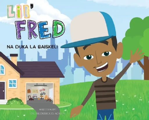 Lil Fred and the Bike Shop by Frederick D. Acklin