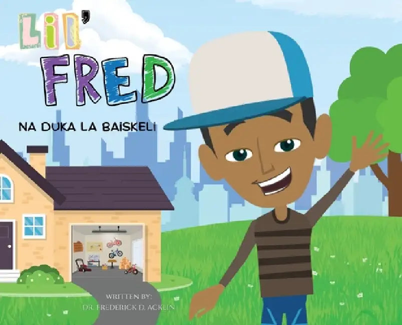 Lil Fred and the Bike Shop by Frederick D. Acklin