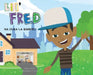 Lil Fred and the Bike Shop by Frederick D. Acklin