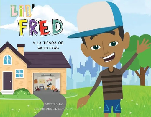 Lil Fred and the Bike Shop by Frederick D. Acklin