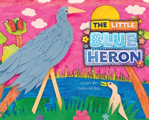 The Little Blue Heron by Dana McBee