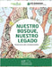 Nuestro Bosque, Nuestro Legado - Our Forest, Our Legacy: Spanish English: Prácticas de Conservación - Conservation Practices by Mano Y. Ola, Mano Y. Ola