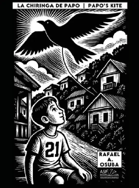 La Chiringa de Papo Papo's Kite - Spanish English by Osuba, Rafael a.