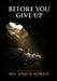 Before You Give Up by John Roberts