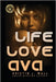 Life Love Ava by Wall, Kristin J.