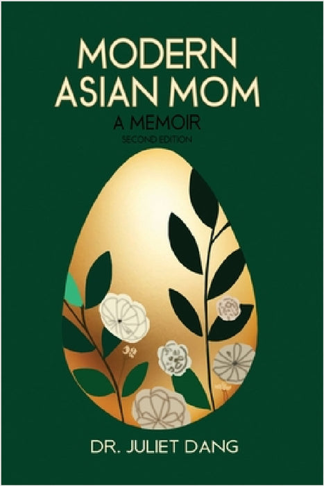 Modern Asian Mom: A Memoir by Juliet Dang