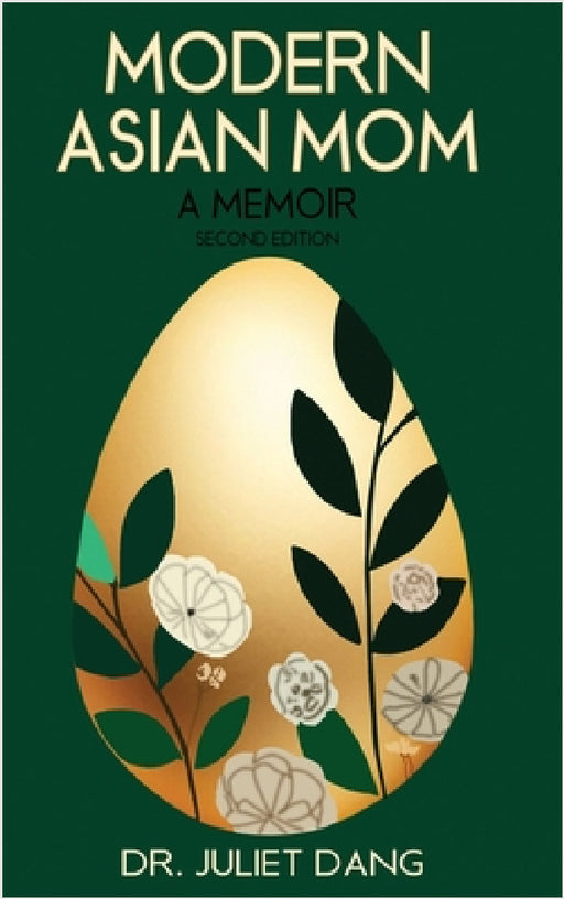 Modern Asian Mom: A Memoir by Juliet Dang