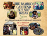 The Bamboo Can Bend but Not Break; Celebrating 40 Years of Service by Le Ly Hayslip, Susan Lanich
