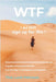 WTF - I Did NOT Sign up for This !: A Guide to Not Just Surviving, but Thriving in Menopause and Beyond by Tina Lund Pehrsson