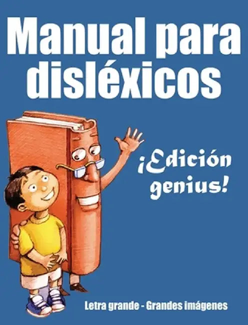 El manual del disléxico: Edición genius by Huston
