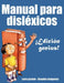 El manual del disléxico: Edición genius by Huston