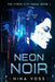 Neon Noir by Nina Voss