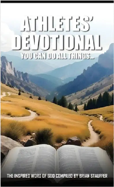 Athletes' Devotional You Can Do All Things... by Stauffer, Brian