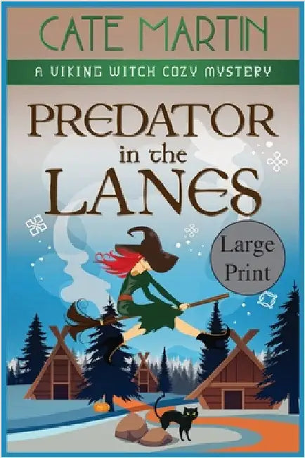 Predator in the Lanes: A Viking Witch Cozy Mystery by Martin, Cate