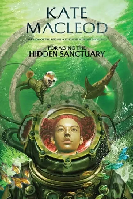 Foraging the Hidden Sanctuary by Kate MacLeod