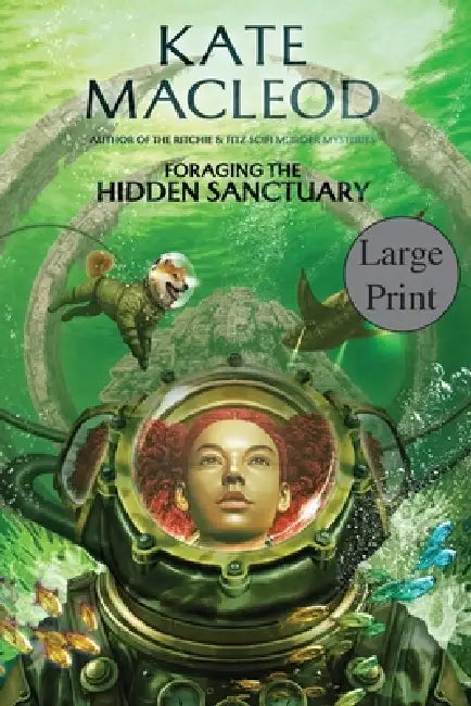 Foraging the Hidden Sanctuary by Kate MacLeod