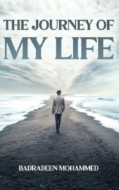 The Journey of My Life: Ruins of Memories by Badradeen Mohammed