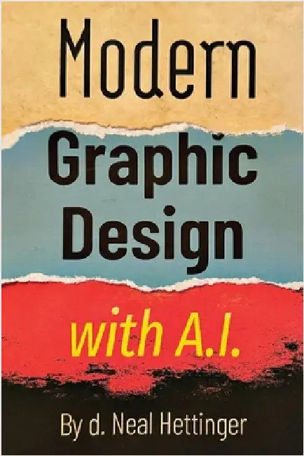 Modern Graphic Design with AI by Hettinger, Neal