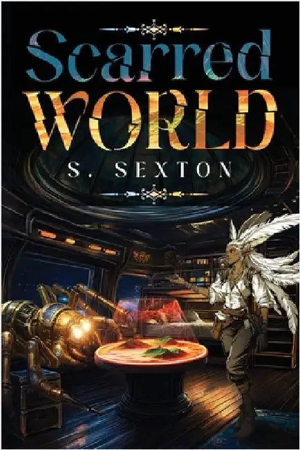 Scarred World by Sexton, S.