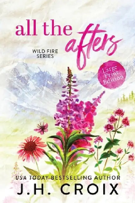 All The Afters by Jh Croix
