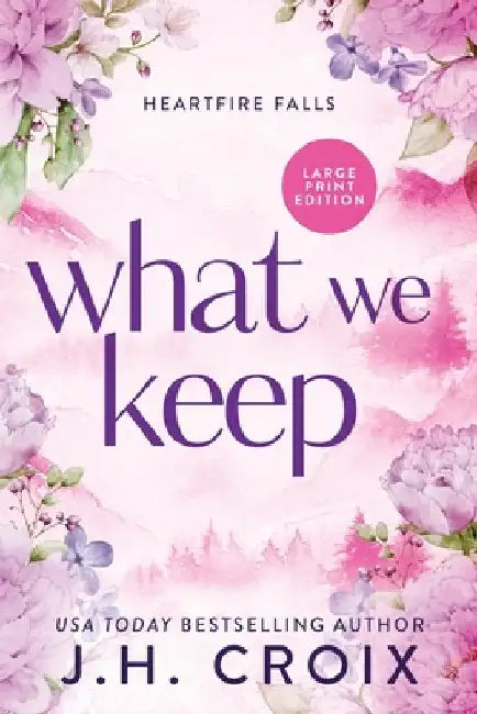 What We Keep by Croix, Jh