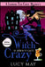 Witch Is When It Gets Crazy - Édition française by May, Lucy