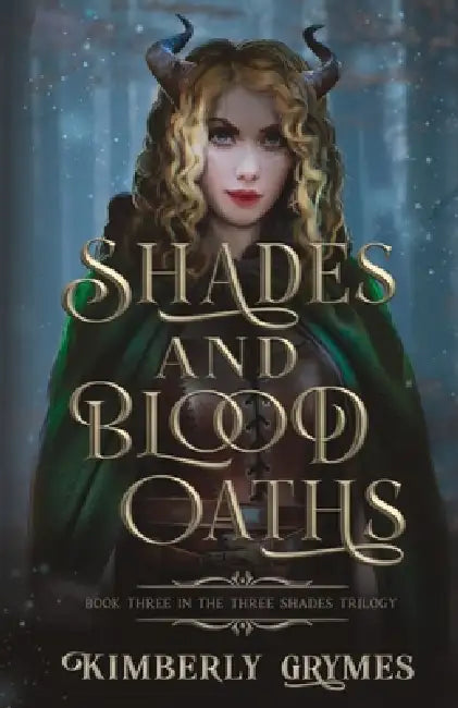 Shades and Blood Oaths by Kimberly Grymes