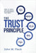 The Trust Principle: Build and Maintain Relationships You Trust by Fleck, John W.