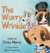 The Worry Wrinkle by Manny, Corey