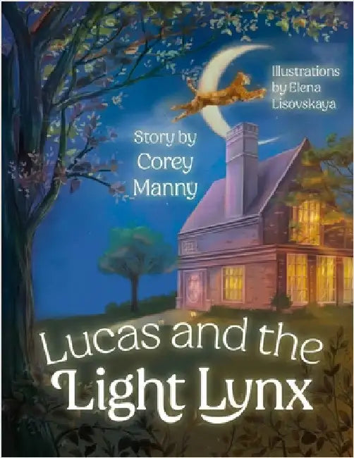 Lucas and the Light Lynx by Manny, Corey