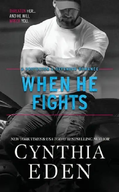When He Fights by Eden, Cynthia